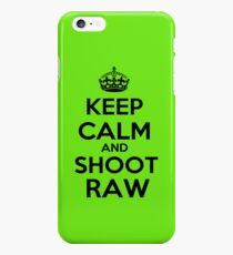Keep calm and shoot raw iPhone 6s Plus Case