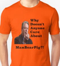 ManBearPig Unisex T-Shirt