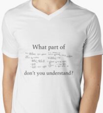 What Part Don't You Understand Math Humor Nerdy Geek Shirt Men's V-Neck T-Shirt