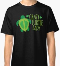 Crazy Turtle Lady Classic T-Shirt