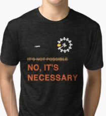 Interstellar Docking: "It's Necessary" Tri-blend T-Shirt