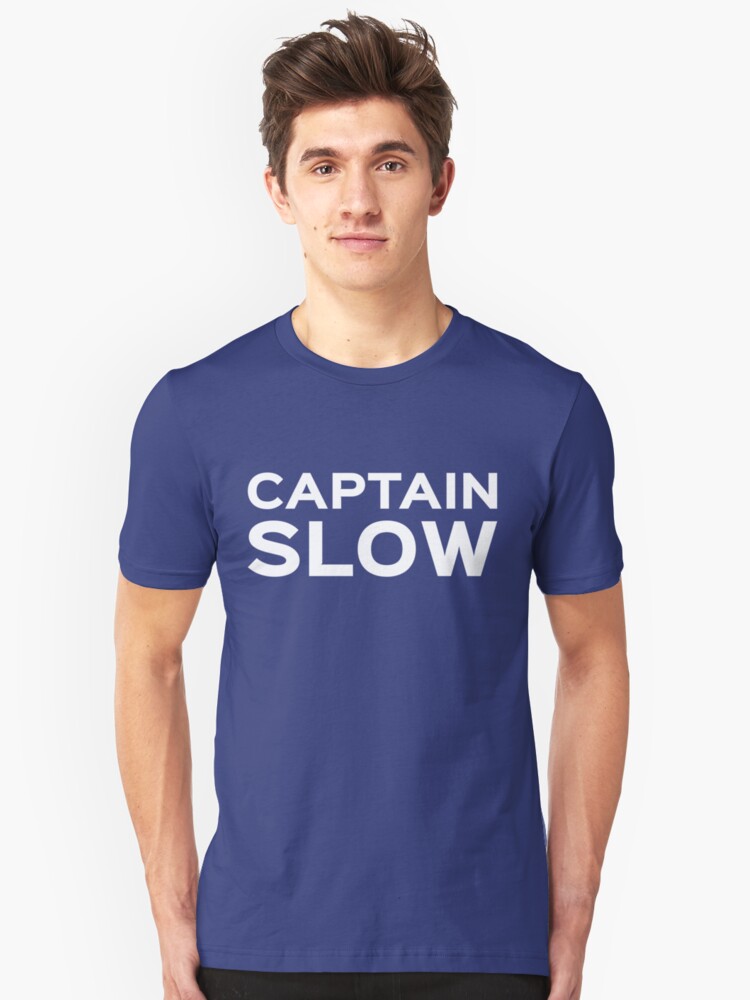 captain slow t shirt by destinysagent redbubble captain slow t shirt by destinysagent redbubble