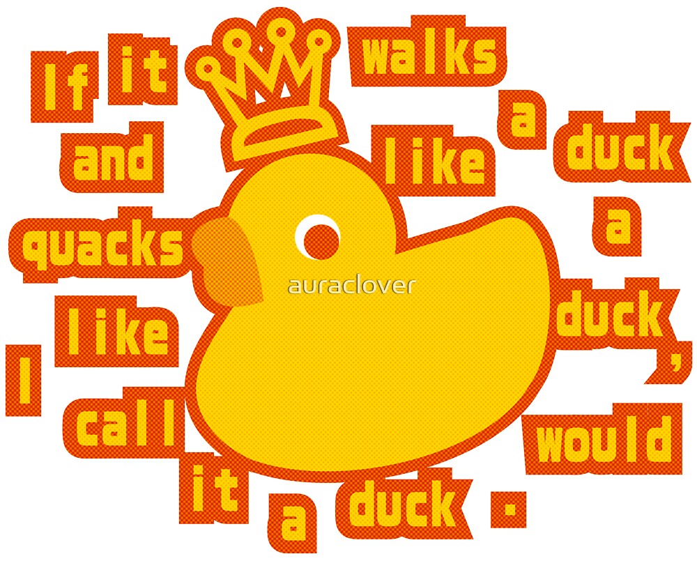 "Duck_Typing" by auraclover | Redbubble