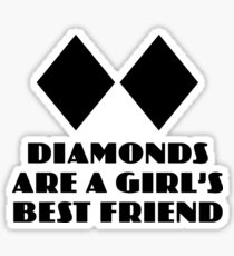 Diamonds are a Girl's Best Friend Sticker
