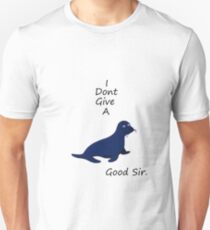 I don't give a Phoque Unisex T-Shirt