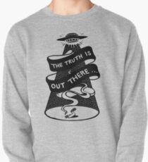 The Truth Is Out There Pullover