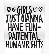 Girls Just Wanna Have Fun(damental Human Rights) Poster