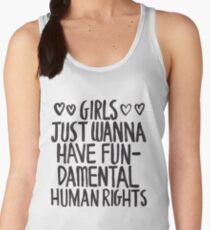 Girls Just Wanna Have Fun(damental Human Rights) Women's Tank Top