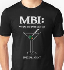 MBI: Martini Bar Investigation Unisex T-Shirt