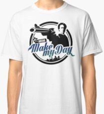 Make my day Classic T-Shirt