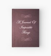 A Journal Of Impossible Things Hardcover Journal