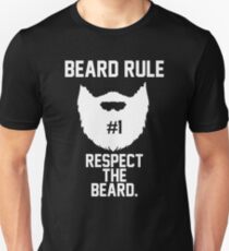 Beard Rule #1 Respect the Beard Unisex T-Shirt