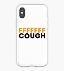 F-Cough iPhone Case