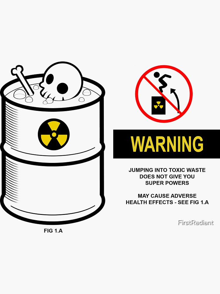 "Warning toxic waste" Sticker by FirstRadiant Redbubble