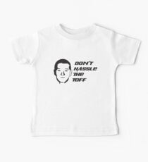 Don't Hassle the Toff Baby Tee