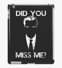 Did you miss me? iPad Case/Skin
