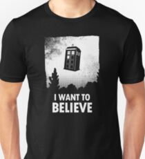 I Want To Believe Unisex T-Shirt
