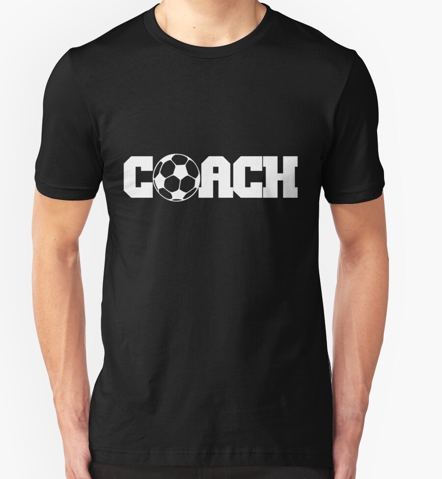 “Soccer Coach " T-Shirts & Hoodies by shakeoutfitters | Redbubble