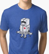 For today I am a robot Tri-blend T-Shirt