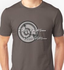Time Flies.... Time Dies Slim Fit T-Shirt