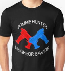 Zombie Hunter - Neighbor Savior Unisex T-Shirt