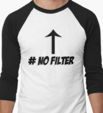 # No Filter Men's Baseball ¾ T-Shirt