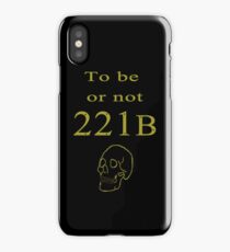 To be or not 221b iPhone Case