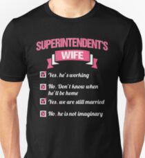 SUPERINTENDENT'S WIFE Unisex T-Shirt