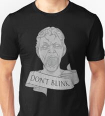 Don't Blink Unisex T-Shirt
