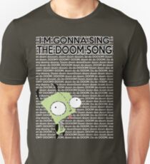 I'm gonna Sing the Doom Song Unisex T-Shirt
