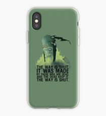 The way is shut. iPhone Case