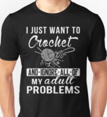I Just Want to Crochet Shirt Unisex T-Shirt