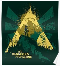 It's Dangerous To Go Alone Poster