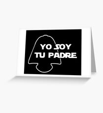 YO SOY TU PADRE Greeting Card