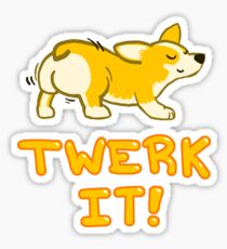 Twerk es! - Corgi Hintern Sticker