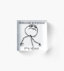 Antisocial and proud Acrylic Block