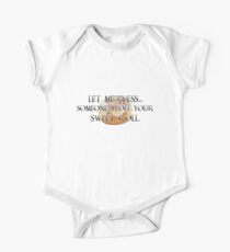 Someone Stole Your Sweet Roll One Piece - Short Sleeve