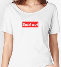 Supreme "Sold out" Women's Relaxed Fit T-Shirt