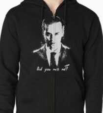 "Did you miss me?" Zipped Hoodie