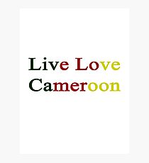 Live Love Cameroon Photographic Print