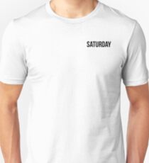 Saturday Unisex T-Shirt