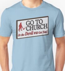 Go to Church Sign in Alabama Unisex T-Shirt