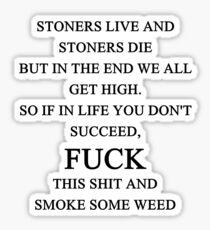 Stoner Quote Sticker