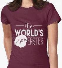 The World's Yer Erster Women's Fitted T-Shirt