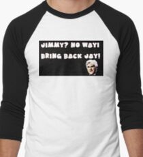 Jimmy?No Way!Bring Back Jay! Men's Baseball ¾ T-Shirt