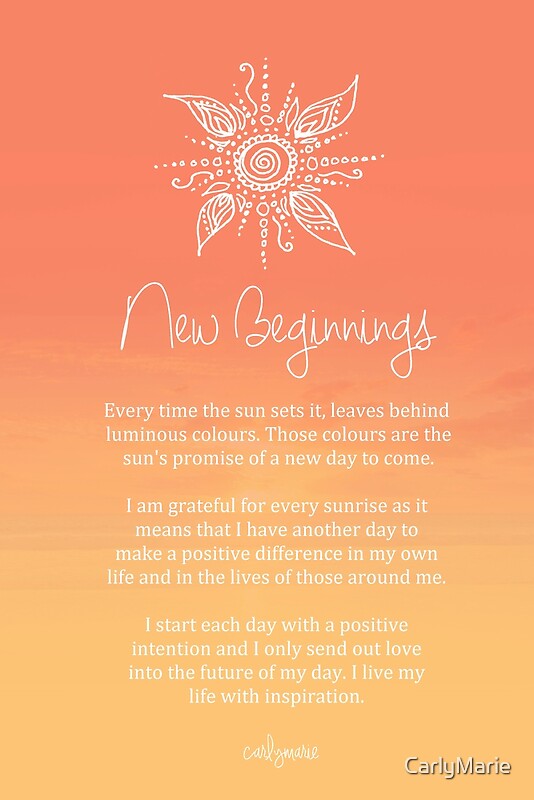 "Affirmation - New Beginnings" by CarlyMarie | Redbubble