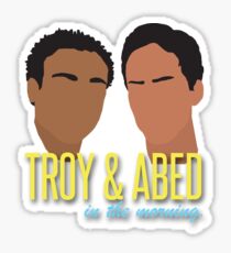 Troy & Abed in the Morning Sticker