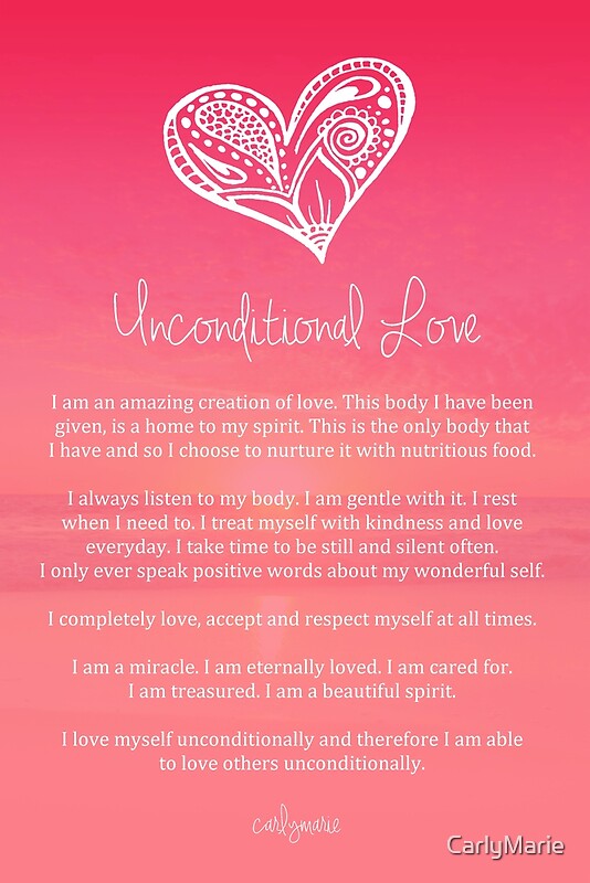 "Affirmation ~ Unconditional Love" by CarlyMarie  Redbubble