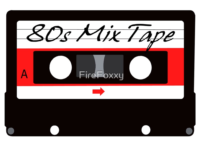 "80s Music Mix Tape Cassette" Art Prints by FireFoxxy Redbubble