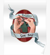 Knittaz gon' knit. Poster